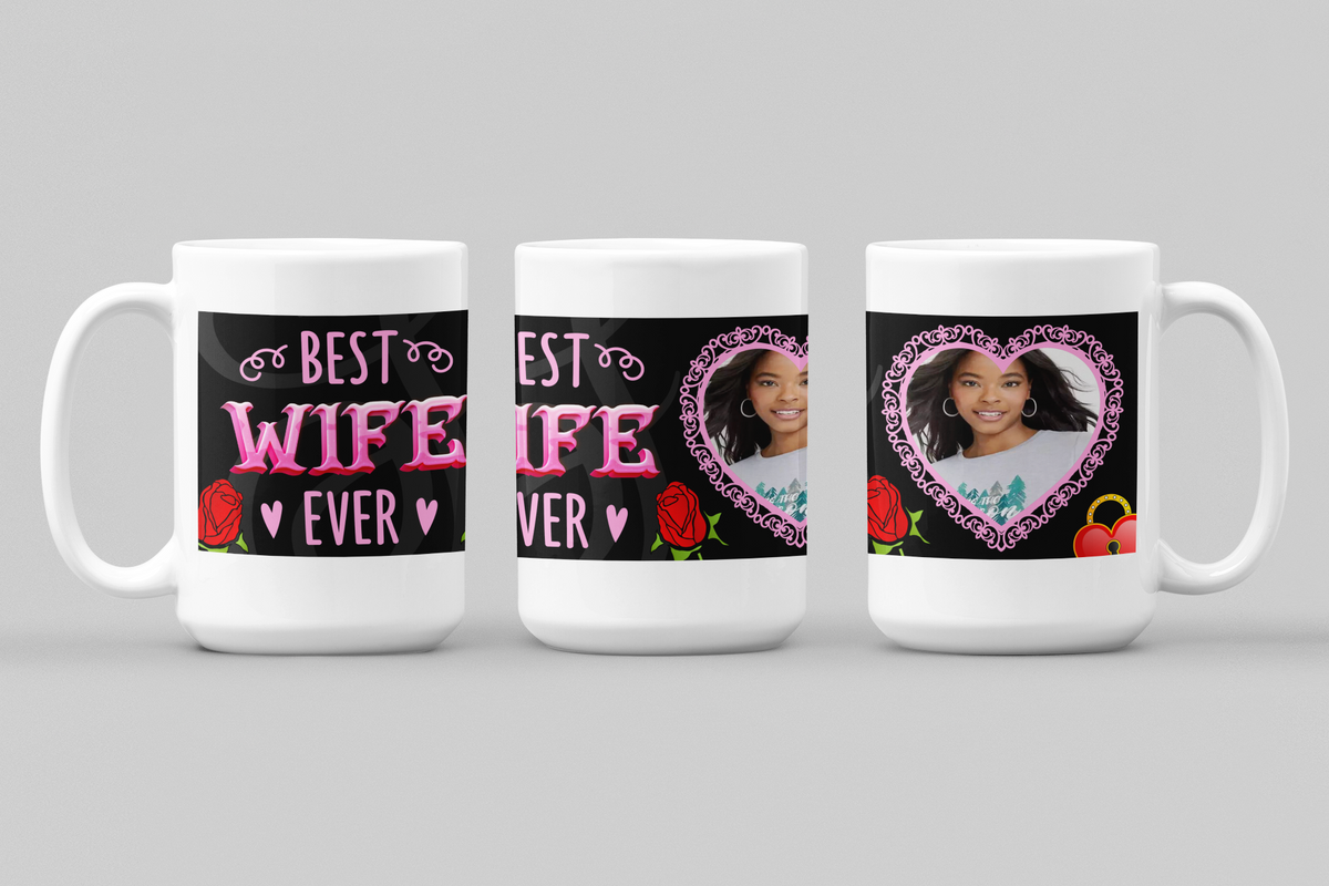 Best Wife Ever, Coffee Mug | Predesigned | Add Image