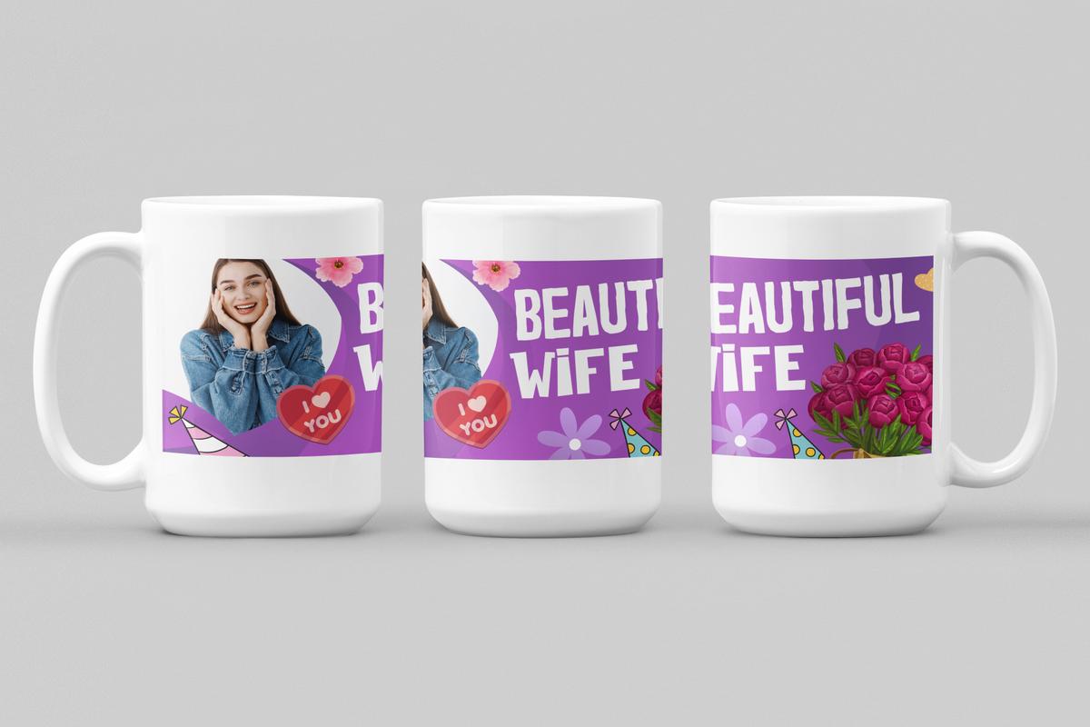 Beautiful Wife, Coffee Mug | Predesigned | Add Image
